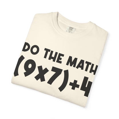 Do The Math 67 Meme T-shirt | Six Seven Gen Alpha | Sarcastic Math | Funny Sports Gift For Friend T-shirt | Viral Meme Shirt
