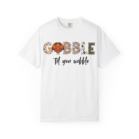 Gobble Til You Wobble T-shirt | Thanksgiving Turkey Fall Shirt