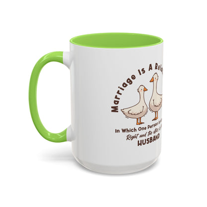 Funny Marriage Coffee Mug | Wife Mug gift | Gift for Husband | Goose Couple | Marriage is a RELATIONSHIP in which one person always
