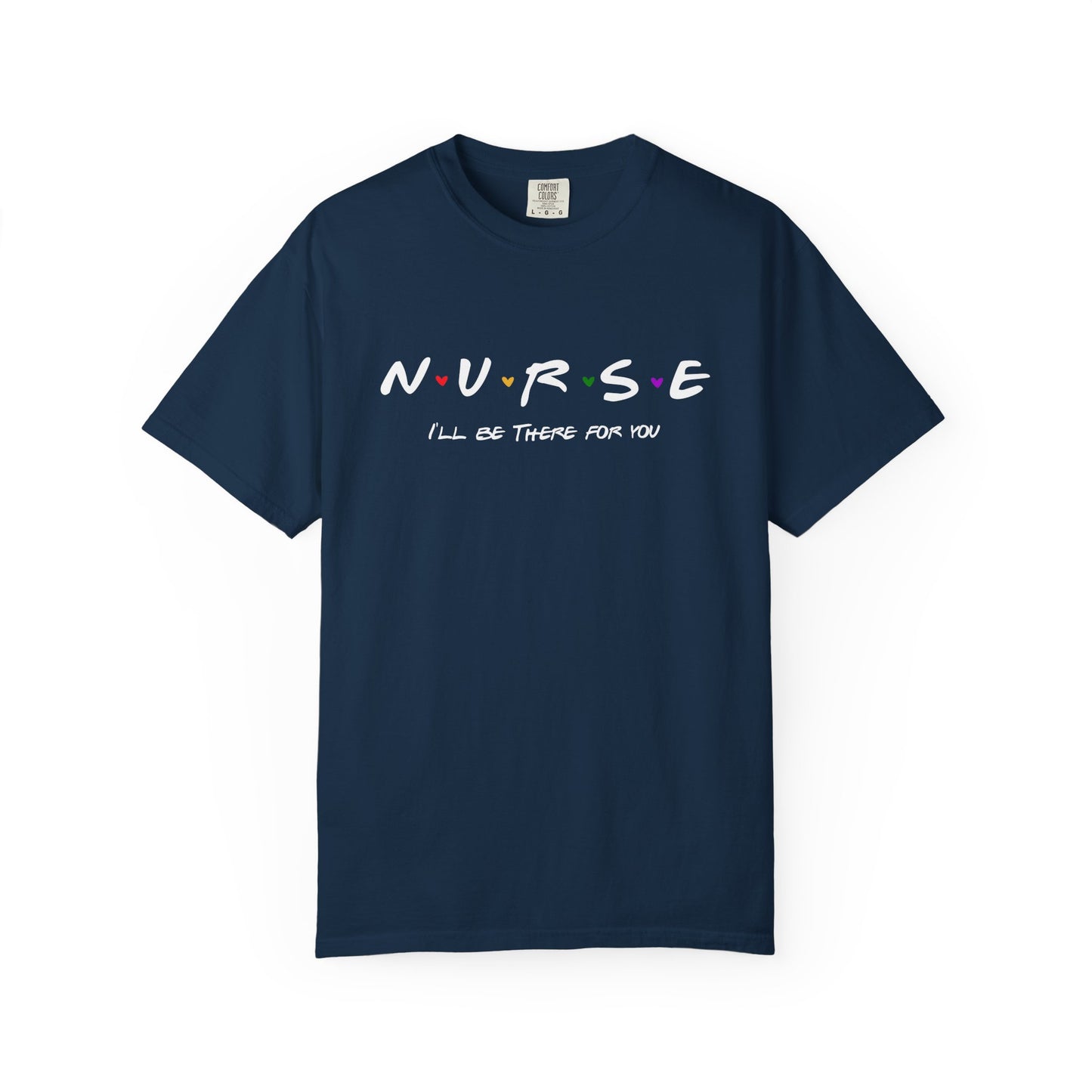 Cute Nurse Shirt | I will Be There For You Gift For RN & LPN | Gift For Nurse | Graduation Gift For Nurse