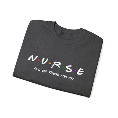 Cute Nurse Sweatshirt | I will Be There For You Sweater For RN & LPN | Gift For Nurse | Graduation Gift For Nurse
