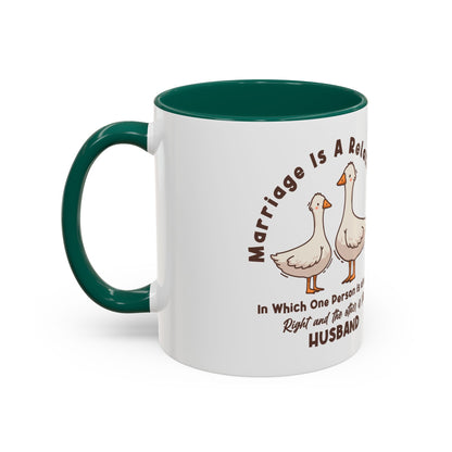 Funny Marriage Coffee Mug | Wife Mug gift | Gift for Husband | Goose Couple | Marriage is a RELATIONSHIP in which one person always