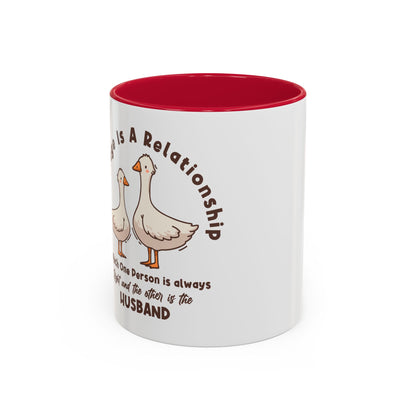 Funny Marriage Coffee Mug | Wife Mug gift | Gift for Husband | Goose Couple | Marriage is a RELATIONSHIP in which one person always