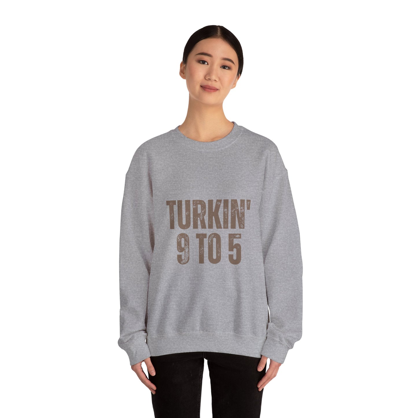 Turkin' 9 to 5 Unisex Crewneck Sweatshirt, Cozy Casual Wear for Professionals, Seasonal Apparel, Everyday Comfort, Turkin' 9 to 5 Gift