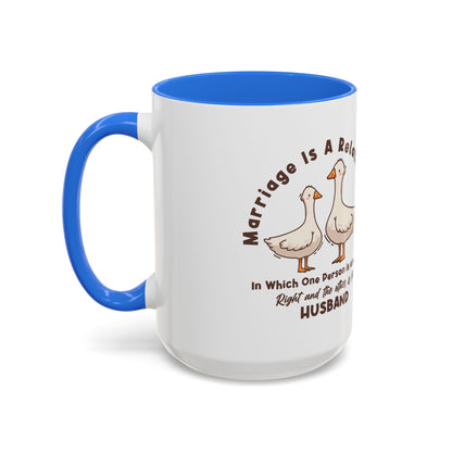 Funny Marriage Coffee Mug | Wife Mug gift | Gift for Husband | Goose Couple | Marriage is a RELATIONSHIP in which one person always