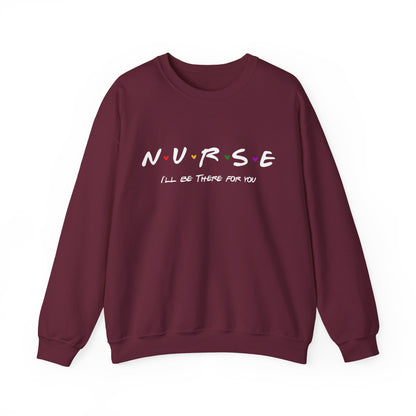 Cute Nurse Sweatshirt | I will Be There For You Sweater For RN & LPN | Gift For Nurse | Graduation Gift For Nurse