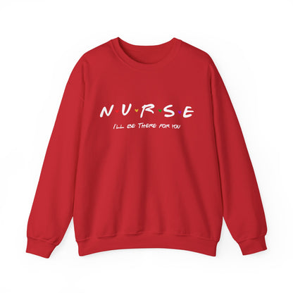 Cute Nurse Sweatshirt | I will Be There For You Sweater For RN & LPN | Gift For Nurse | Graduation Gift For Nurse