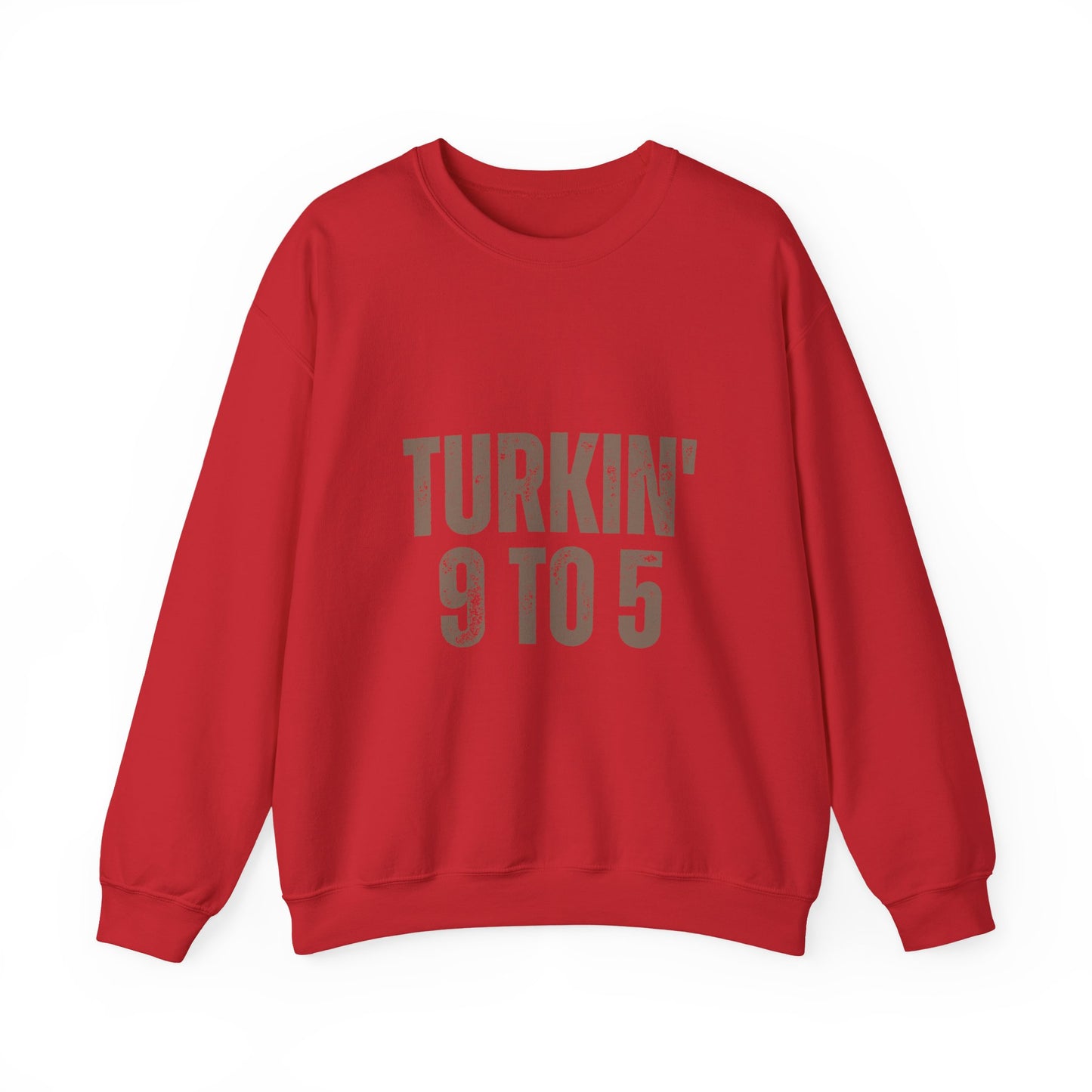 Turkin' 9 to 5 Unisex Crewneck Sweatshirt, Cozy Casual Wear for Professionals, Seasonal Apparel, Everyday Comfort, Turkin' 9 to 5 Gift