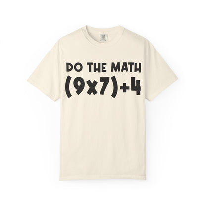 Do The Math 67 Meme T-shirt | Six Seven Gen Alpha | Sarcastic Math | Funny Sports Gift For Friend T-shirt | Viral Meme Shirt