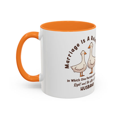 Funny Marriage Coffee Mug | Wife Mug gift | Gift for Husband | Goose Couple | Marriage is a RELATIONSHIP in which one person always