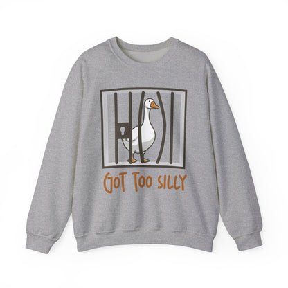 Got Too Silly Sweatshirt |  Silly Goose Shirt | Goose Sweatshirt | Silly Goose Outfit | Funny Shirt | Funny Goose Shirt | Funny Gift