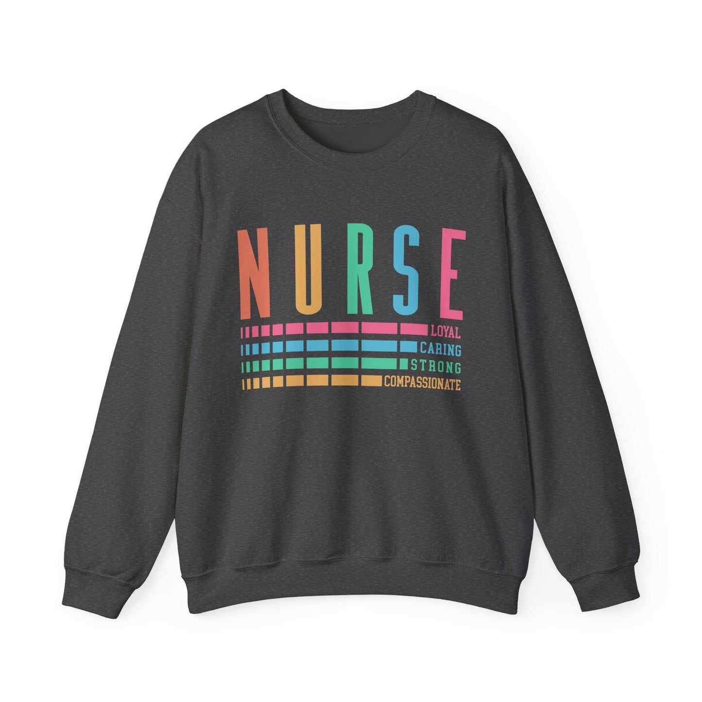 Nurse Caring Loyal Strong Sweatshirt | Funny Nurse Sweater | Nurse Life Top | Cute Nurse Gifts | Registered Nurse GIft Idea