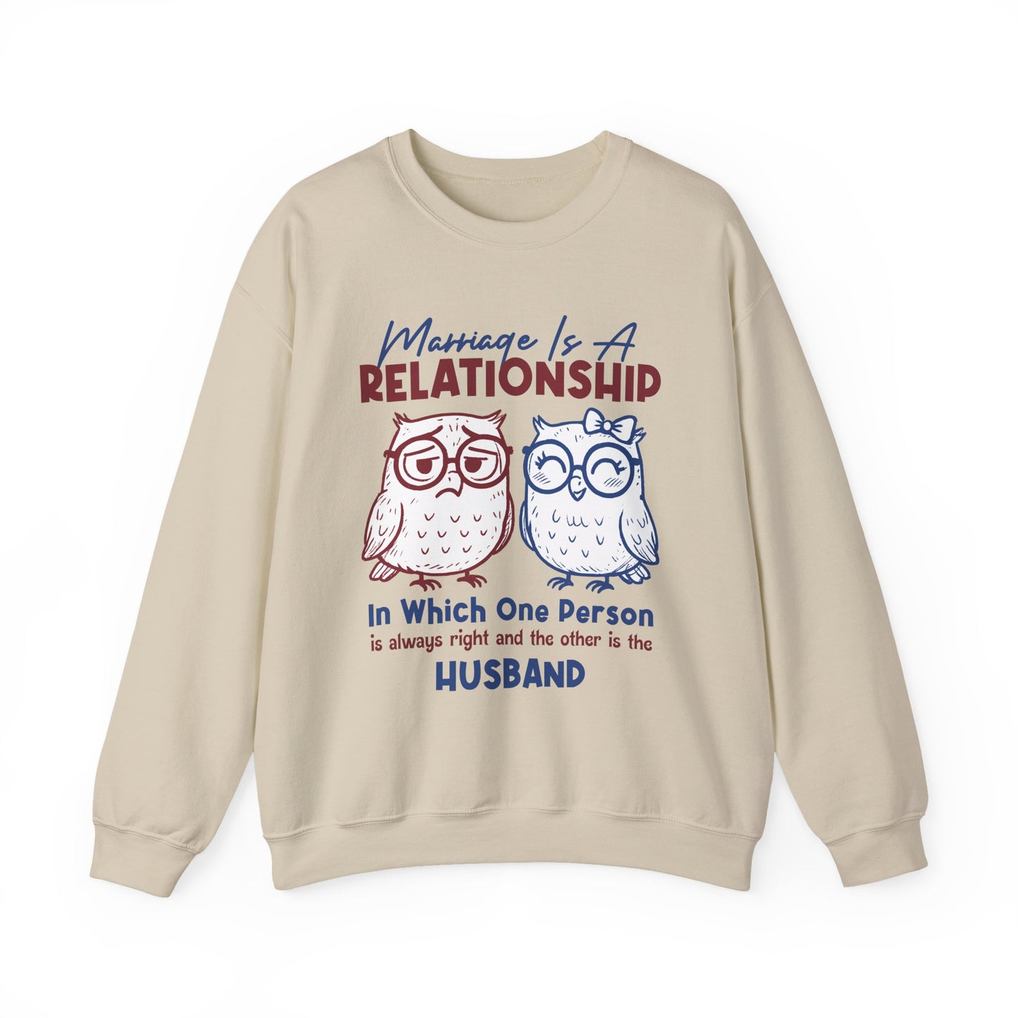 Funny Marriage T-shirt | Wife tees gift | Gift for Husband | Owl Couple | Marriage is a RELATIONSHIP in which one person always
