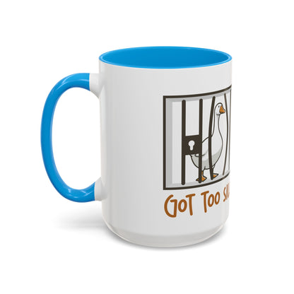 Got Too Silly Coffee Mug | Silly Goose Tea Mug | Goose Gift | Silly Goose Mug | Funny Mug | Funny Goose Mug | Funny Gift | Gang Gift
