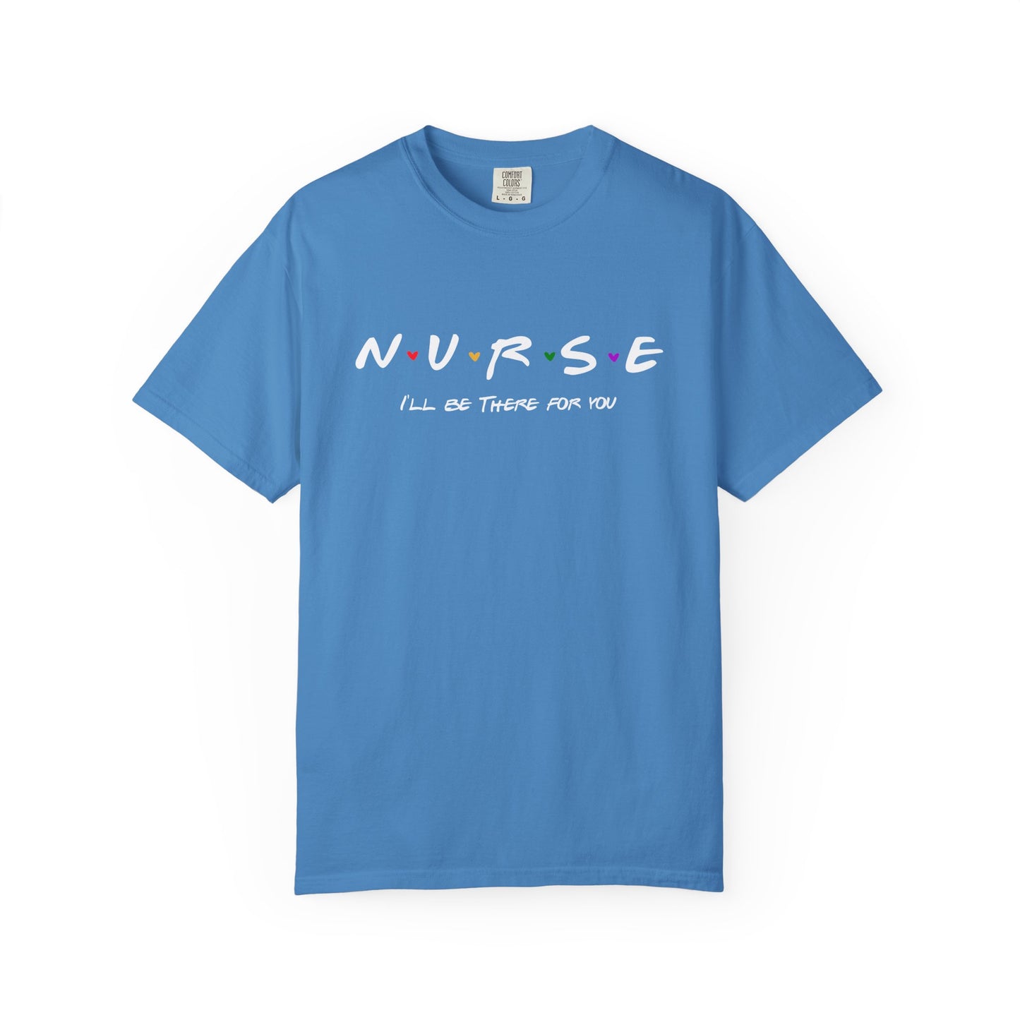 Cute Nurse Shirt | I will Be There For You Gift For RN & LPN | Gift For Nurse | Graduation Gift For Nurse