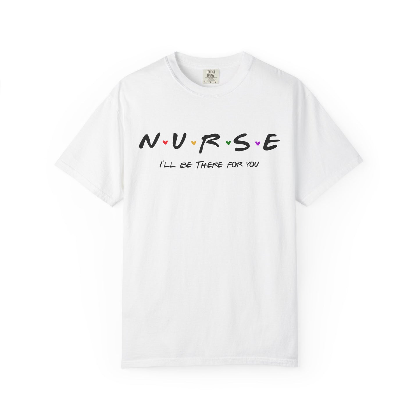 Cute Nurse Shirt | I will Be There For You Gift For RN & LPN | Gift For Nurse | Graduation Gift For Nurse