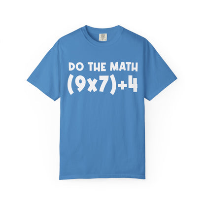 Do The Math 67 Meme T-shirt | Six Seven Gen Alpha | Sarcastic Math | Funny Sports Gift For Friend T-shirt | Viral Meme Shirt