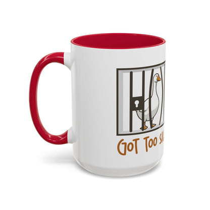 Got Too Silly Coffee Mug | Silly Goose Tea Mug | Goose Gift | Silly Goose Mug | Funny Mug | Funny Goose Mug | Funny Gift | Gang Gift