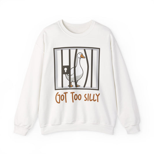 Got Too Silly Sweatshirt |  Silly Goose Shirt | Goose Sweatshirt | Silly Goose Outfit | Funny Shirt | Funny Goose Shirt | Funny Gift