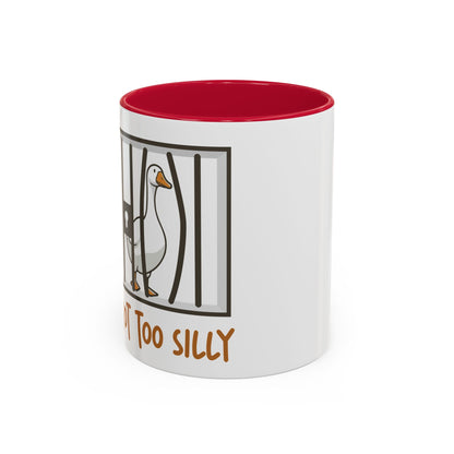 Got Too Silly Coffee Mug | Silly Goose Tea Mug | Goose Gift | Silly Goose Mug | Funny Mug | Funny Goose Mug | Funny Gift | Gang Gift