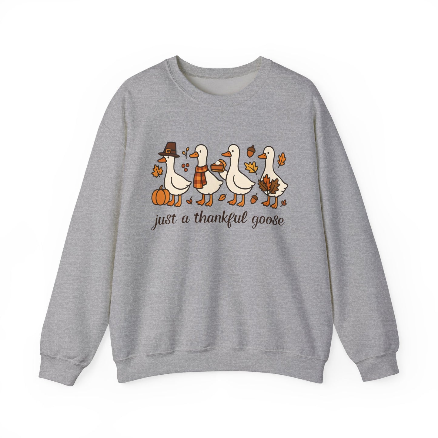 just a thankful goose sweatshirt | Thanksgiving goose illustration