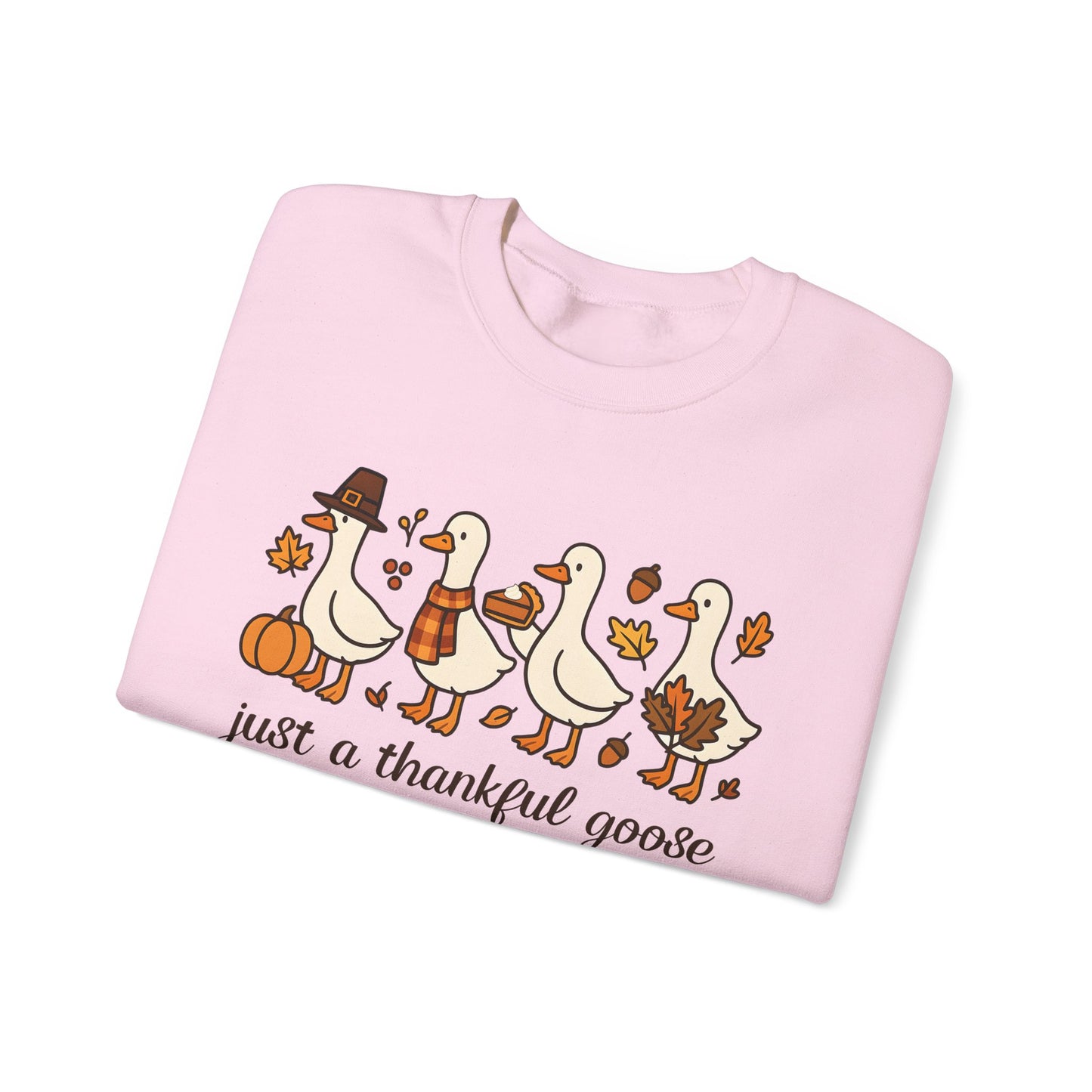 just a thankful goose sweatshirt | Thanksgiving goose illustration