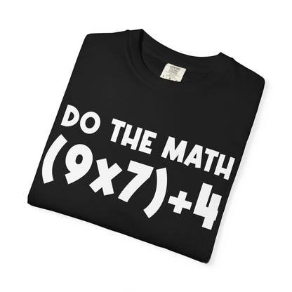 Do The Math 67 Meme T-shirt | Six Seven Gen Alpha | Sarcastic Math | Funny Sports Gift For Friend T-shirt | Viral Meme Shirt