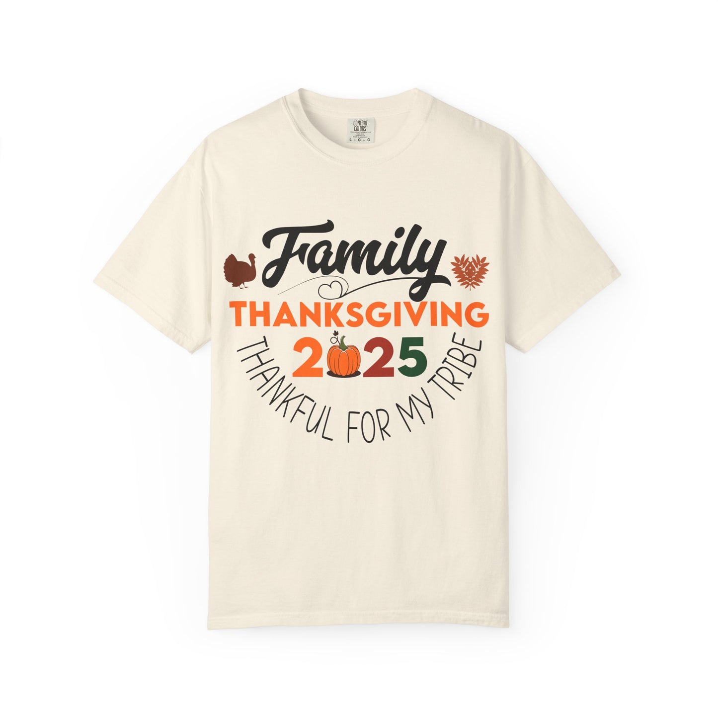 Family Thanksgiving 2025 T-Shirt | Thankful For My Tribe