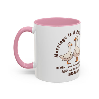 Funny Marriage Coffee Mug | Wife Mug gift | Gift for Husband | Goose Couple | Marriage is a RELATIONSHIP in which one person always