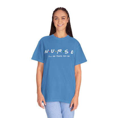 Cute Nurse Shirt | I will Be There For You Gift For RN & LPN | Gift For Nurse | Graduation Gift For Nurse