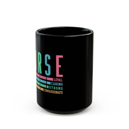 Nurse Caring Loyal Strong Coffee Mug | Funny Nurse Tea Mug | Nurse Life | Cute Nurse Mug | Registered Nurse GIft Idea