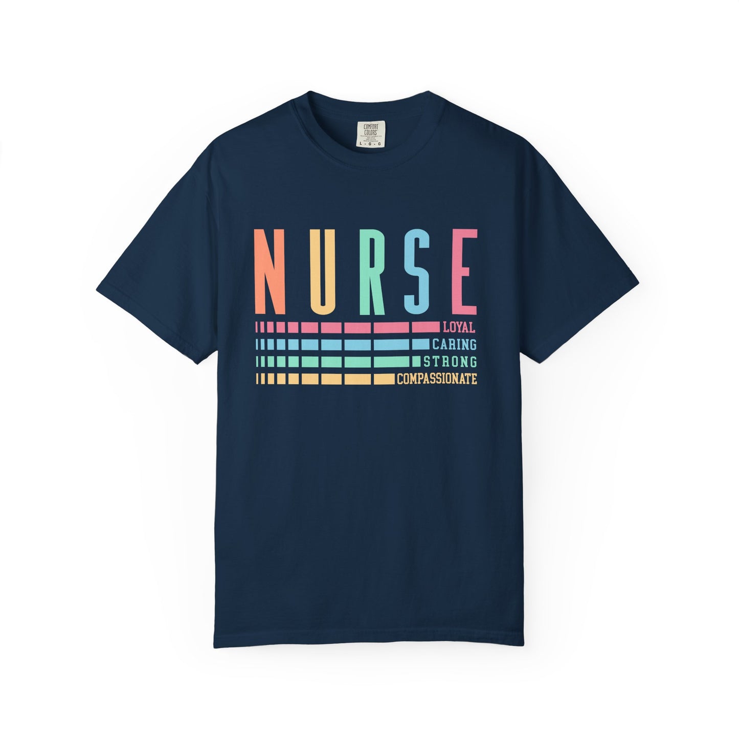 Nurse Caring Loyal Strong Shirt | Funny Nurse Tees |  Nurse Life Top | Cute Nurse Gifts | Registered Nurse GIft Idea | New Nurse Shirt