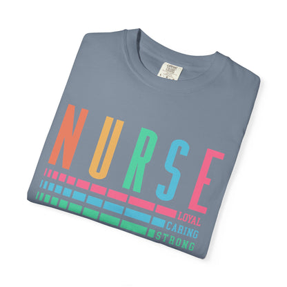 Nurse Caring Loyal Strong Shirt | Funny Nurse Tees |  Nurse Life Top | Cute Nurse Gifts | Registered Nurse GIft Idea | New Nurse Shirt