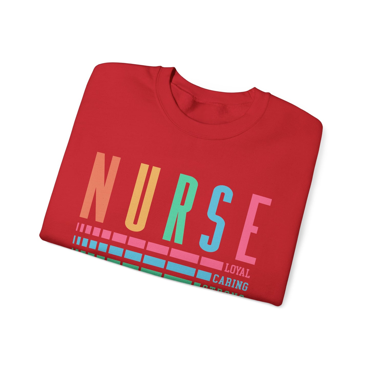 Nurse Caring Loyal Strong Sweatshirt | Funny Nurse Sweater | Nurse Life Top | Cute Nurse Gifts | Registered Nurse GIft Idea