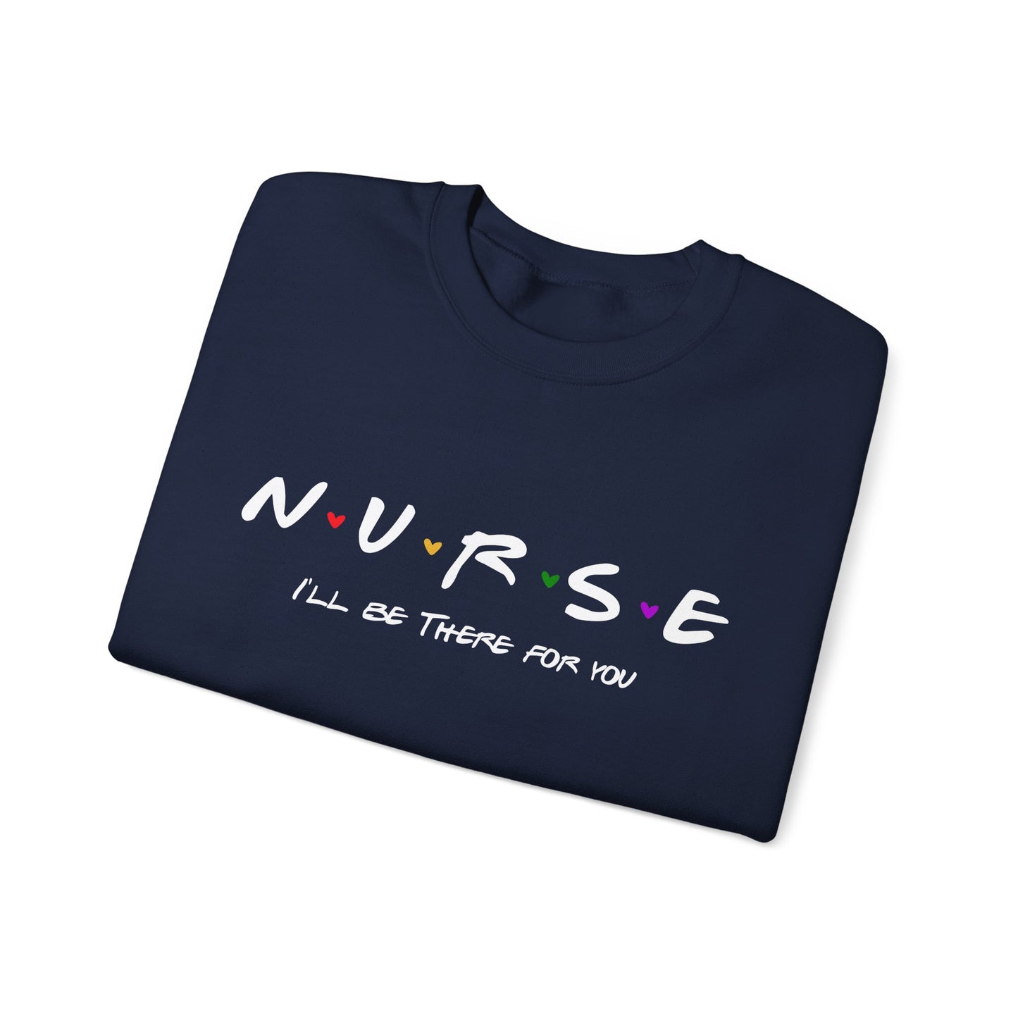 Cute Nurse Sweatshirt | I will Be There For You Sweater For RN & LPN | Gift For Nurse | Graduation Gift For Nurse