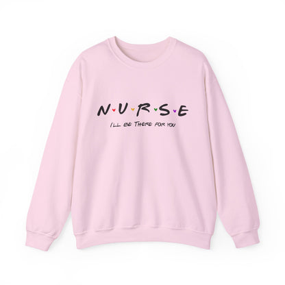 Cute Nurse Sweatshirt | I will Be There For You Sweater For RN & LPN | Gift For Nurse | Graduation Gift For Nurse