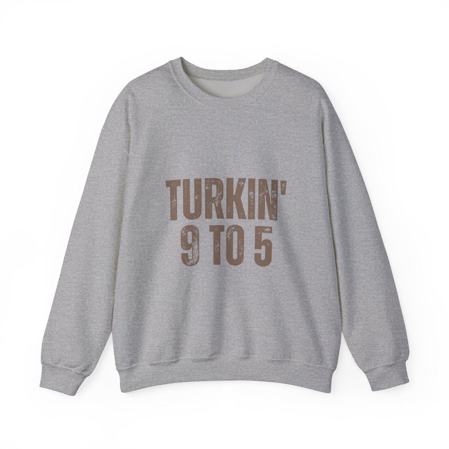 Turkin' 9 to 5 Unisex Crewneck Sweatshirt, Cozy Casual Wear for Professionals, Seasonal Apparel, Everyday Comfort, Turkin' 9 to 5 Gift