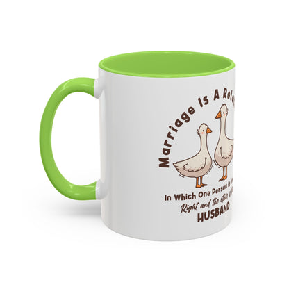 Funny Marriage Coffee Mug | Wife Mug gift | Gift for Husband | Goose Couple | Marriage is a RELATIONSHIP in which one person always
