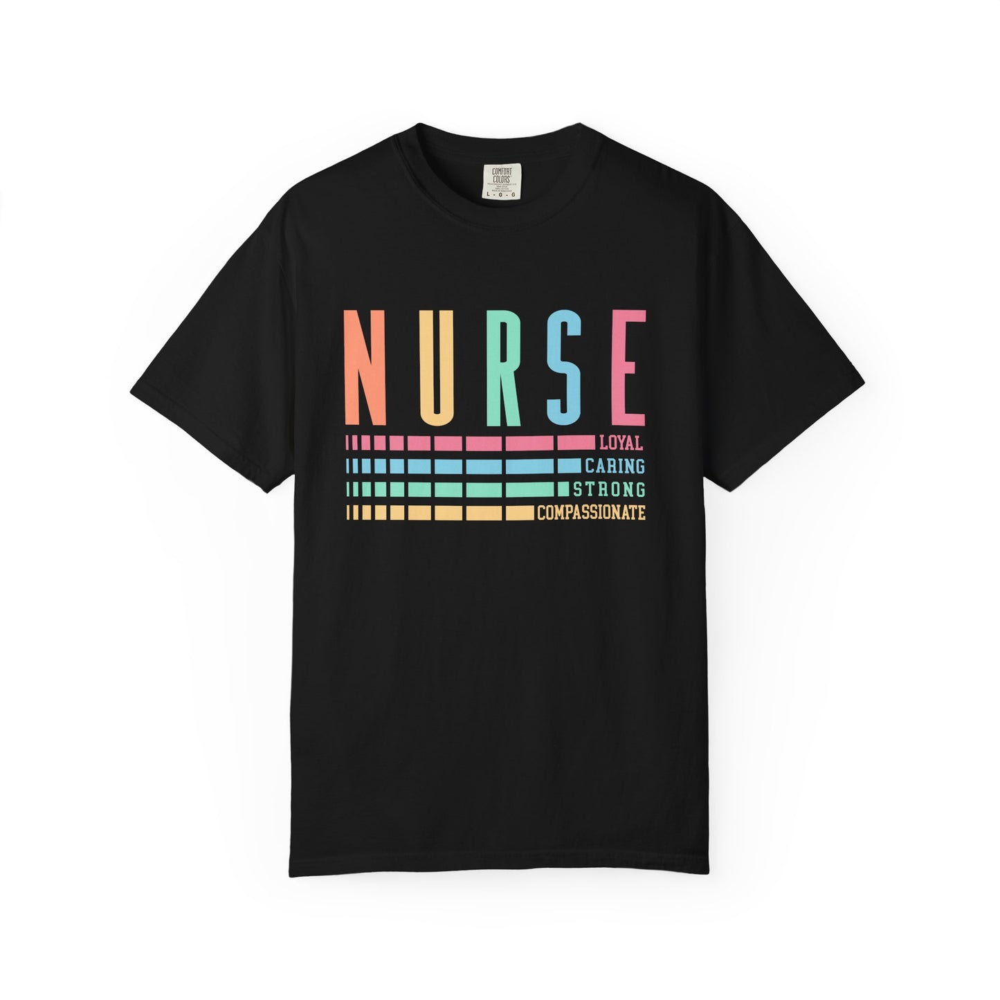 Nurse Caring Loyal Strong Shirt | Funny Nurse Tees |  Nurse Life Top | Cute Nurse Gifts | Registered Nurse GIft Idea | New Nurse Shirt