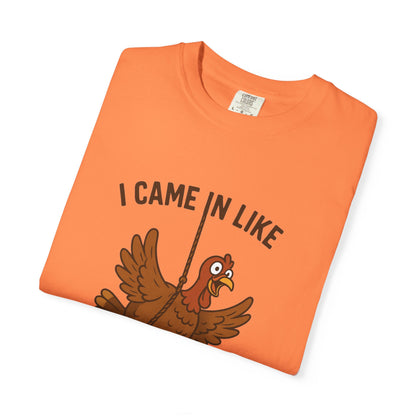 I Came In Like Butterball Turkey T-shirt | Funny Thanksgiving Turkey Tee