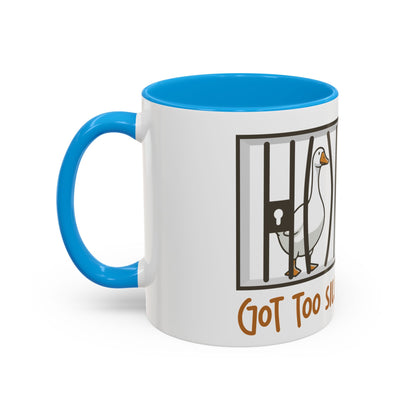Got Too Silly Coffee Mug | Silly Goose Tea Mug | Goose Gift | Silly Goose Mug | Funny Mug | Funny Goose Mug | Funny Gift | Gang Gift