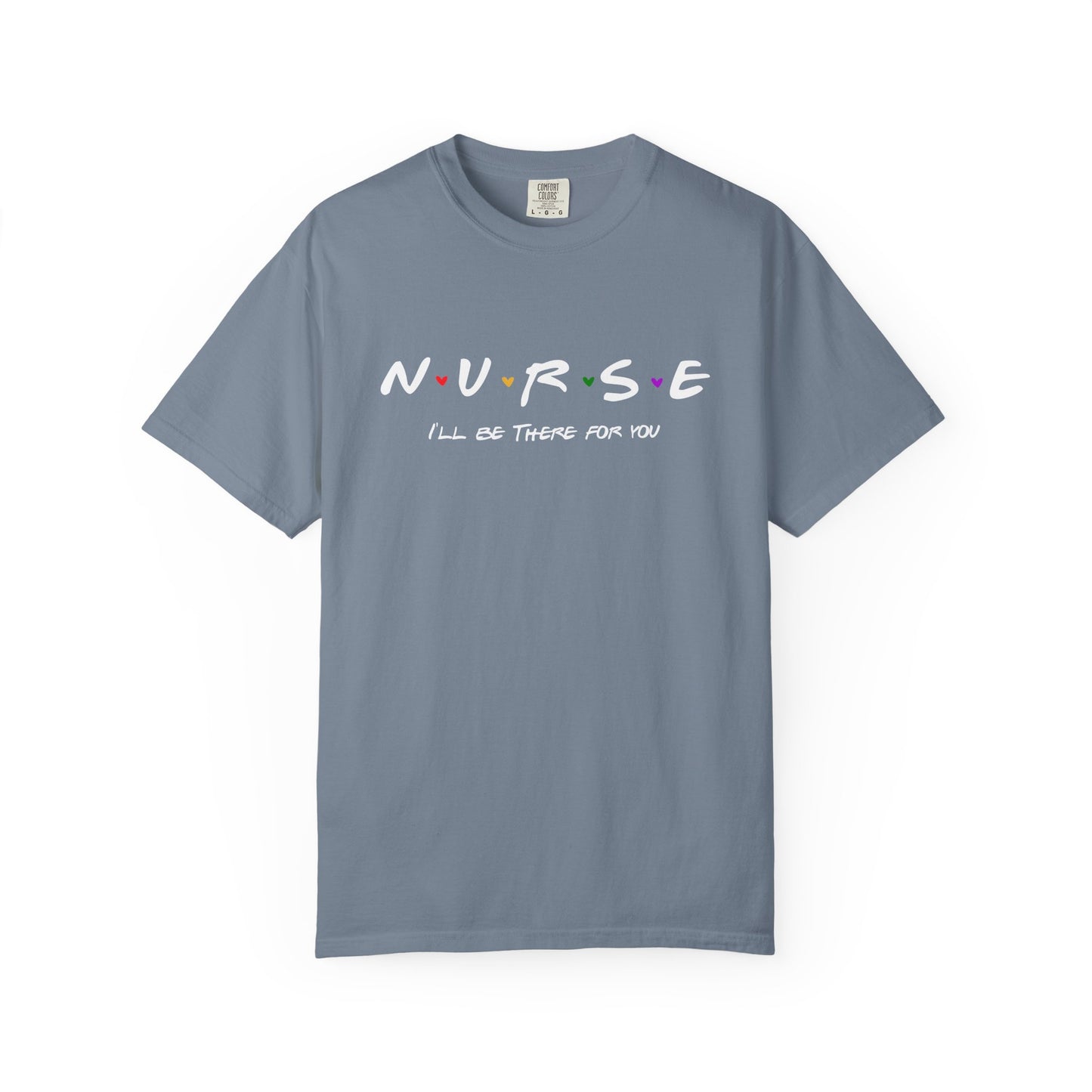 Cute Nurse Shirt | I will Be There For You Gift For RN & LPN | Gift For Nurse | Graduation Gift For Nurse