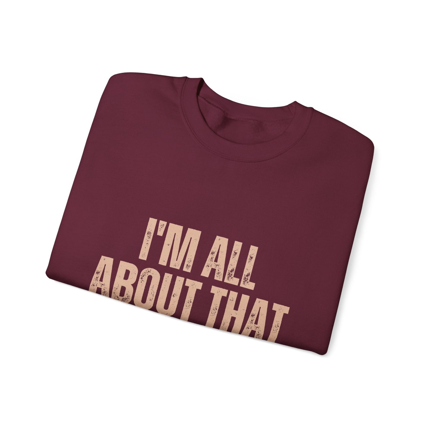 I'm All About That Baste Sweatshirt, Cozy Crewneck, Funny Gift, Thanksgiving Apparel, Unisex Sweater, Holiday Style