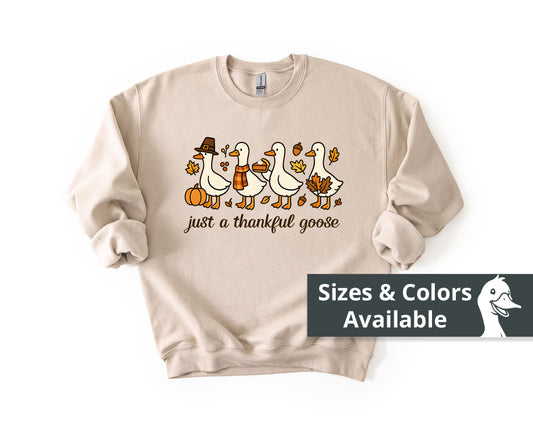 Thankful Goose Sweatshirt: Family Thanksgiving Shirt